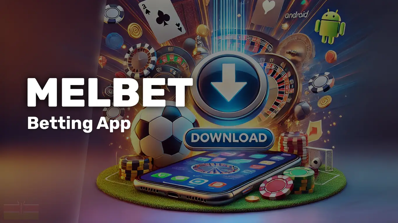 Melbet App Kenya: APK & iOS - bettingkenya.co.ke